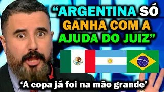 "SÓ GANHA ROUBAD0" MEXICANO DETONA ARGENTINA E DIZ QUE BRASIL É O FAVORITO SE A ARBITRAGEM NÃO....