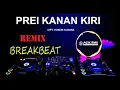 Download Lagu PREI KANAN KIRI DJ ACIK REMIX.