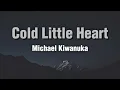 Michael Kiwanuka - Cold Little Heart ( official lyrics )