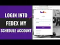 FedEx MySchedule Login How To Login To FedEx My Schedule Account 2025 www fedex com
