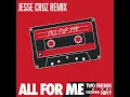 Download Lagu Two Friends - All For Me ft. HRVY (Jesse Cruz Remix)