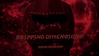SKIPPING DIMENSIONS (prodby. Swswimp)