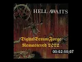 Slayer Hell Awaits  Remastered 2022