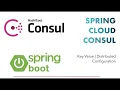 Spring Cloud Consul Key Value Store Distributed Configuration for Microservices