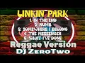 Download Lagu LINKIN PARK SONGS (Reggae Version) | DJ ZeroTwo