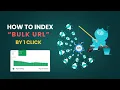 How To Index Fast By Google Indexing API - Bulk URL