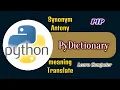 Python PyDictionary module Translate Synonym Antonym