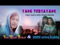 Lagu YANG TERSAYANG (imam s arifin \u0026 Nana Mardiana) - cover by Rizal Bahar