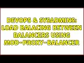 DevOps SysAdmins Load balacing between balancers using mod-proxy-balancer