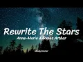 Download Lagu Anne-Marie \u0026 James Arthur - Rewrite The Stars (Lyrics)