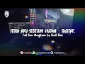 Download Lagu DJ SUDAH PAHAMKAN SEJAUH INI VIRALL FYP STYLE PLAT KT MENGKANE 2025 - Ekall Rmx MP3