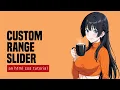 Custom Range Slider In HTML CSS