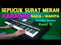 Download Lagu SURAT MERAH - Asmidar Darwis | KARAOKE Nada Cewek / Wanita