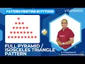 Pattern Printing in Python Session 20 Full Pyramid Pattern Isosceles Triangle Pattern Printing