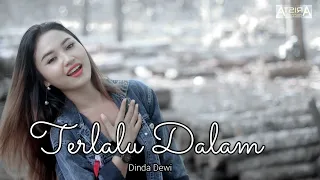 Download TERLALU DALAM - DINDA DEWI ( DJ SANTUY ) MP3