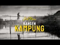 Download Lagu JIKNOM - KANGEN KAMPUNG (Official Video)