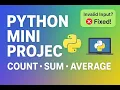 Python Mini Project Count Sum Average of Numbers with Error Handling