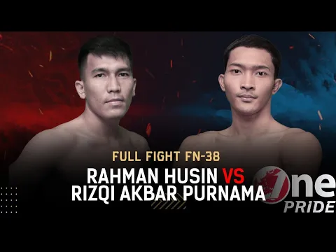 Rear Naked Choke! Rahman Husin VS Rizqi Akbar Purnama || Full Fight One Pride MMA FN-38