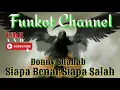 SIAPA BENAR SIAPA SALAH DONNY SHAHAB SINGLE FUNKOT