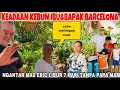 Download Lagu KEADAAN KEBUN BAPAK IBU BARCELONA BUAHNYA MELIMPAH RUAH \u0026 NGANTAR MAS ERIC LIBURAN 7 HARI KE LK‼️