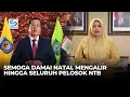 Semoga Damai Natal Mengalir dari Keluarga, Lingkungan, hingga Seluruh Pelosok NTB