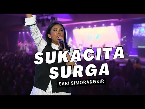 Download MP3 Sukacita Surga | SARI SIMORANGKIR | Konser \