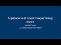 Applications of Linear Programming Part 3 - JT 20161024