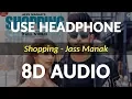 Download Lagu Shopping (8D Audio) - Jass Manak Bass Boosted | Latest Punjabi Songs 2020
