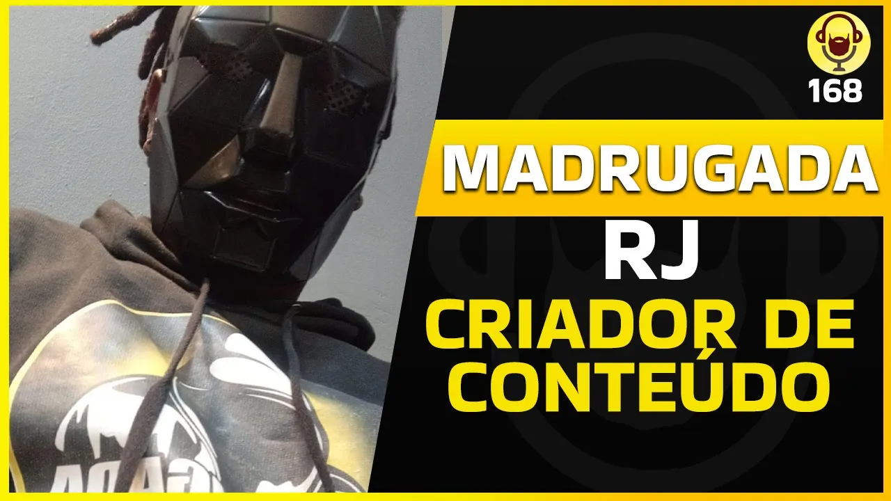 MADRUGADA RJ (CRIADOR DE CONTEÚDO) - BARBACAST 168