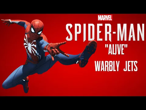 Download MP3 Warbly Jets - Alive | Marvel's Spider-Man (PS4)
