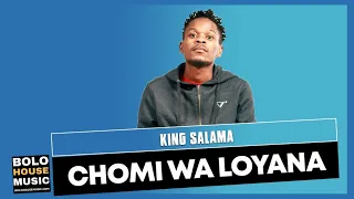 king salama chomi wa loyana new hit 2021 