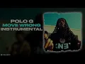 Polo G & Vonoff1700 - Move Wrong (INSTRUMENTAL)
