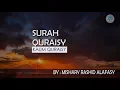 Download Lagu Surah Quraisy dan Terjemahannya - Mishary Rashid Alafasy