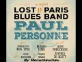 Lagu Paul Personne, Robben Ford \u0026 'Bumblefoot' Ron Thal   Lost In Paris Blues Band 2016 By Manucheucheu