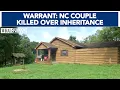 Warrants NC couple killed over 75K inheritance