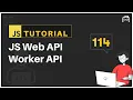 JavaScript Bangla Tutorial Web API Worker API