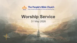 TPBC Worship Service 31 May 2026