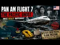The Mid-Pacific Mystery The Final Hours of Pan Am Flight 7 Untold Story