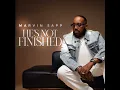 He's Not Finished - Marvin Sapp