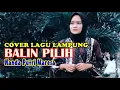 Lagu Cover Lagu Lampung. BALIN PILIH - Vocal ECA SAIBETIK - Cipt. Hilla Hambala