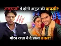 Download Lagu Anupama Serial Today Episode Upcoming Twist:Gaurav khanna ने Anupama मे वापसी को लेकर तोड़ी चुप्पी😲