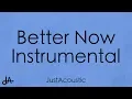 Better Now - Post Malone Acoustic Instrumental