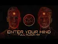 Download Lagu D-Block \u0026 S-te-Fan - Enter Your Mind (Full Album Mix)