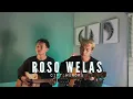 Lagu ROSO WELAS - Wandra || Cover Akustik (Virnanda X Dani setyo A)