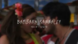 bambara kannaley sped up reverb from 
