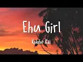 Kolohe Kai - Ehu Girl (Lyrics)