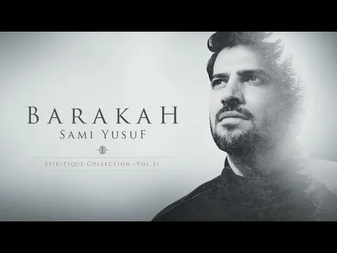 Download MP3 Sami Yusuf - Barakah (Full Album)