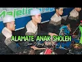 Download Lagu ALAMATE ANAK SHOLEH // MAJELIS GRAYAK KENDAL