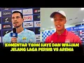Download Lagu KOMENTAR THOM HAYE DAN WILLIAM JELANG LAGA PERSIB VS AREMA