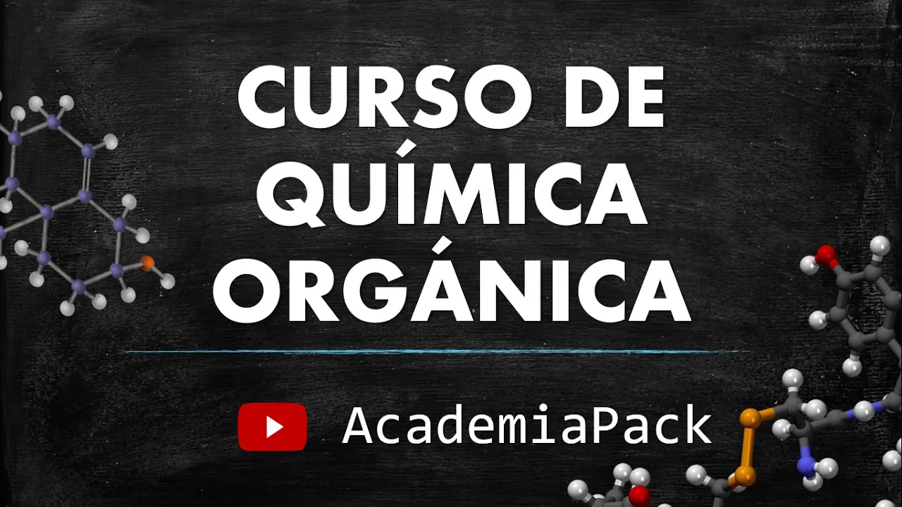 01⚗️ | Curso Completo de Química Orgánica | AcademiaPack🧬